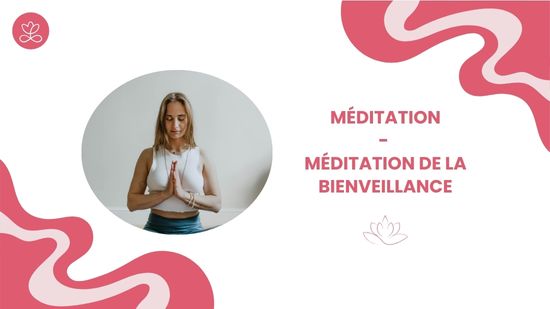 11. Méditation - Méditation de la bienveillance avec Séverine Lars